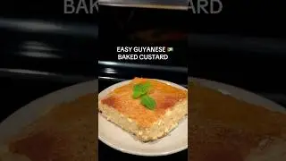 Easy Guyanese Baked Custard