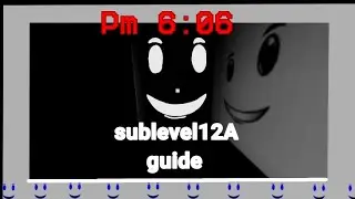 pm 6:06 sublevel 12A guide