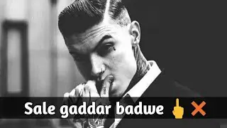 Sale gaddar badwe 🖕❌ | Bad Boys Attitude shayari Whatsapp status | Shehzad 5M