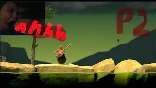 getting over it part 2 i got a little angry but im fine