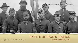 1863 92 Battle of Bean&rsquo;s Station