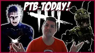 🔴Dead by Daylight - PTB TODAY! Springtrap OR Pinhead?