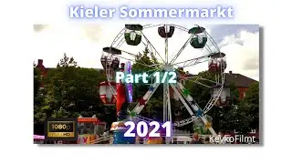 Kieler Sommermarkt 2021 (1/2) [Full HD/50p] (Ft. Extasy, Poolparty, Ludolf Fock)