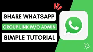 ✅ How to Share WhatsApp Group Link Without Admin