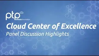 Cloud Center of Excellence (CCoE) Panel Discussion Highlights