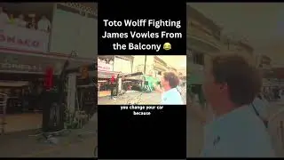 Toto Wolff Fighting James Cowles From the Balcony 😂