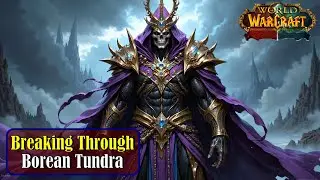 Let's Play - Everyquest - WoW - Borean Tundra - Breaking Through
