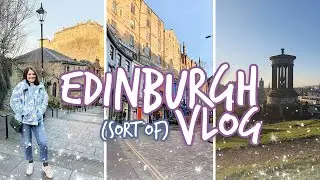 this should have been a vlog... | EXPLORING EDINBUGH + A MINI BIRTHDAY BOOK HAUL [CC]