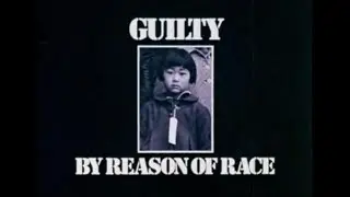 Guilty By Reason of Race (1972) | Japanese Internment Documentary