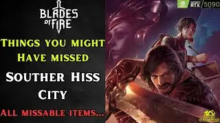 Souther Hiss City - Things You Might Have Missed (All Missable Items) - Blades Of Fire