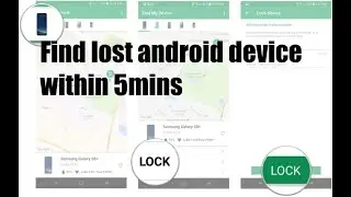 How to find lost android device within 5 mins. RE and Technologies