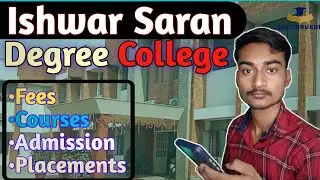 Ishwar Saran Degree College Allahabad | ISDC Allahabad Admission 2022, Courses, Fees, Scholarship