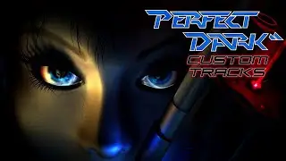 Perfect Dark N64 - Custom Track 2