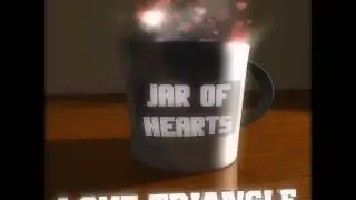 Love Triangle - Jar Of Hearts (Rave Rockerz Remix Edit)