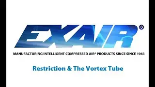 How Restriction Affects Vortex Tube Performance