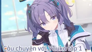 Câu chuyện với Yuuka tập 1 