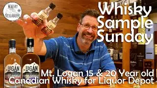 Whisky Sample Sunday, Mt. Logan 15 & 20 year old Canadian Whisky