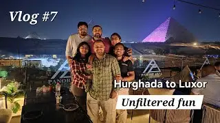 Indian Pakistani in Egypt, Unfiltered Vlog #7, Arriving at Luxor by Bus