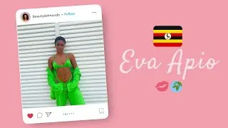 🇺🇬 Eva Apio 💋🌍