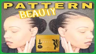 Обзор средства Pattern Beauty для высокопористых волос типа 4C | SUNKISSED NIC