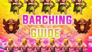Clash of Clans - Barching Guide! High and Low Level!