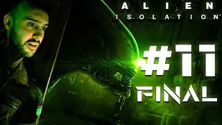 ALIEN ISOLATION | CAP&Iacute;TULO 11 FINAL | 