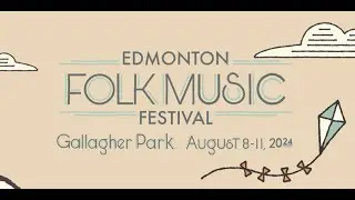 Edmonton Folk Music Festival 2024