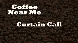 Curtain Call | Coffee Near Me | WKU PBS