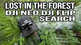 2 DRONE RESCUE - DJI NEO DJI FLIP- LOST IN THE FOREST