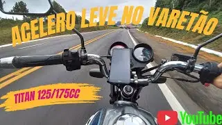 Puxada Leve na Titan 125/175cc - VARETÃO vive