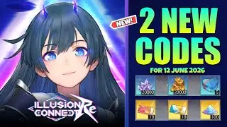 *New* Illusion Connect Re Codes 12 June 2026 || How to Redeem || Illusion Connect Re Gift Codes
