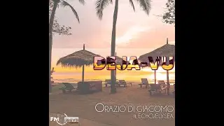 DEJA VU - Orazio Di Giacomo ft.  Echo/Elysea (Official Video)
