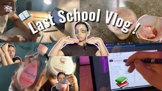 ‏آخر ‏vlog ‏ليل ‏ ‏مدرسة last school vlog 2025💅📚📖