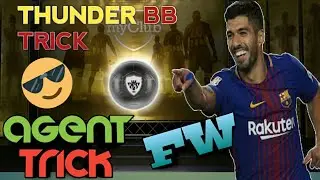 FW Agent !!!!! Best Thunder BB Working trick !!!!! Pes18