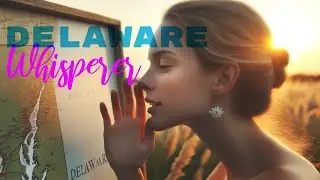 Delaware Whisperer