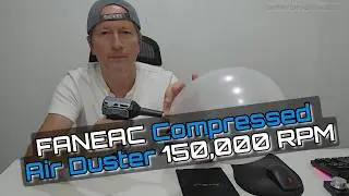 FANEAC X305 B01 Electric Air Duster &ndash; 150,000 RPM Beast Tested! Can It Inflate Balloons?