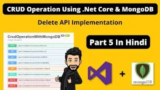 API Implementation In CRUD Application Part 5 In .Net Core Web API + MongoDB In Hindi With Detail.