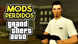 LOS MODS PERDIDOS DE LA SAGA GTA 💀