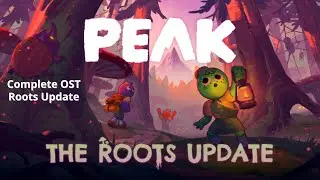Exploring - Peak OST Roots Update Videogame Music