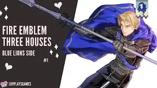 LIVE STREAM ARCHIVE | Fire Emblem: Three Houses | Blue Lions w/ Bug