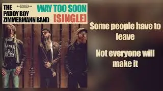 The Paddy Boy Zimmermann Band - Way Too Soon (Official Lyric Video)