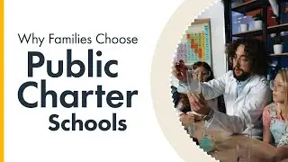 Why Families Choose Public Charter Schools