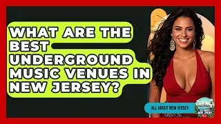 What Are The Best Underground Music Venues In New Jersey? - All About New Jersey