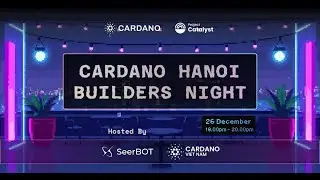 Cardano Hanoi Builder Night (YEP 2025)