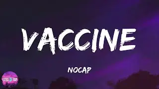 NoCap - Vaccine (lyrics)