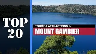 TOP 20 MOUNT GAMBIER Attractions (Things to Do & See)