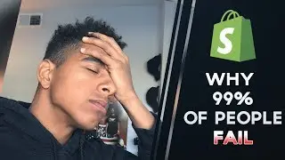 Why YOU Will FAIL With Shopify!
