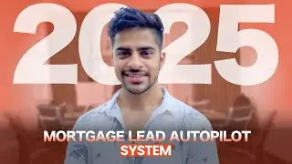 How to Generate High-Quality Mortgage Leads on Autopilot in 2025 (Step-by-Step Guide)