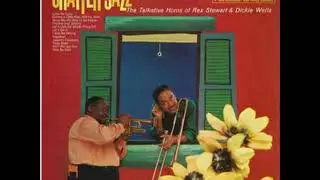 Rex Stewart & Dicky Wells  - The Talkative Horns of Rex Stewart and Dicky Wells ( Full Album )