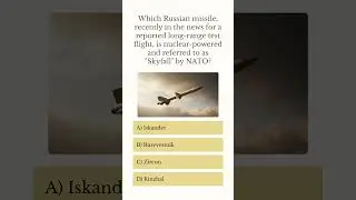 Which Russian Missile Is NATO's 'Skyfall'? | Current Affairs MCQ